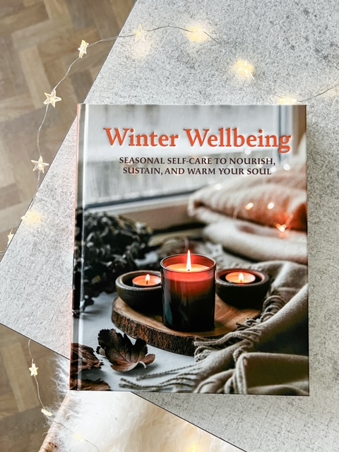 Winter wellbeing – Seasonal selfcare hardback book